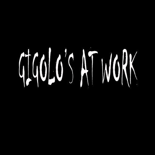 Gigolo's At Work