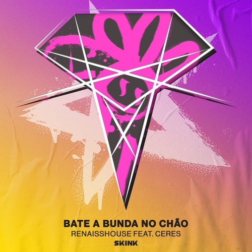 BATE A BUNDA NO CHÃO (Feat. CERES)