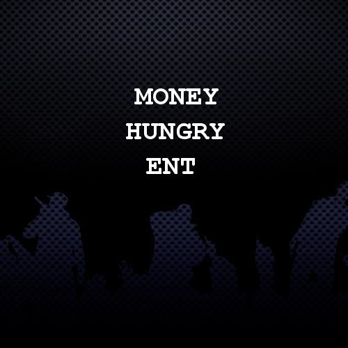 Money Hungry Ent
