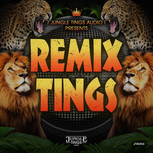 Jungle Tings Audio Presents: Remix Tings