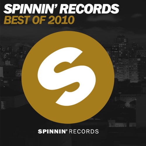 Spinnin Records Best Of 2010