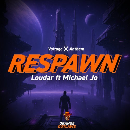 Loudar Ft. Michael Jo - Respawn (2025) Loudar Ft. Michael Jo - Respawn (2025)
