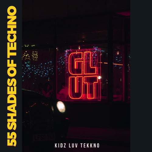 55 Shades 0f Techno