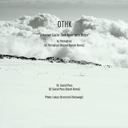 Unknown Glacier Zone Never Seen Before (Nternal Bserver & Raroh Remixes)