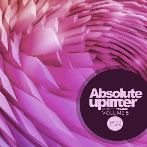 Absolute Uplifter, Vol.5: Spirit Of Trance