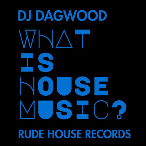 What Is House Music release art