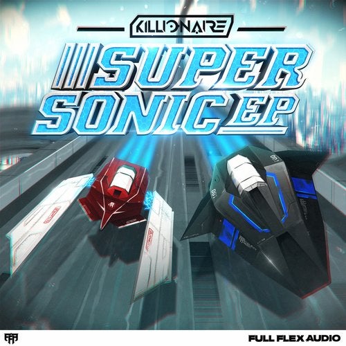 Killionaire - Supersonic (EP) 2019