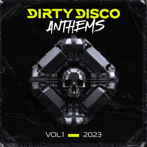 Dirty Disco Anthems 2023
