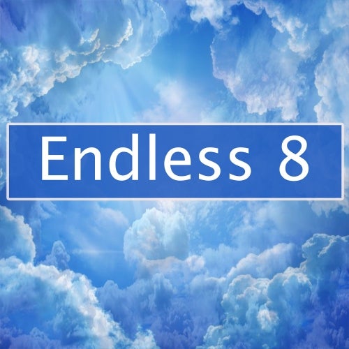 Endless 8