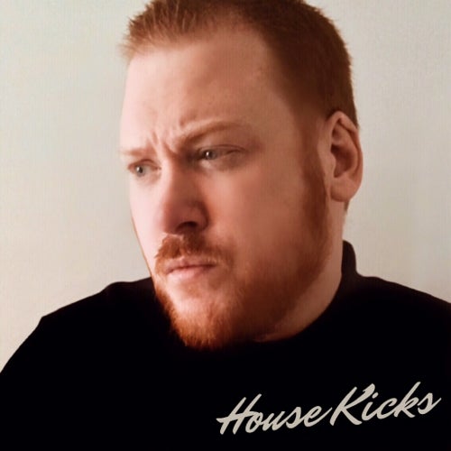 House Kicks - Oct - 2021