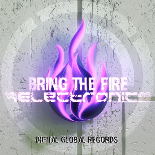 Bring the Fire