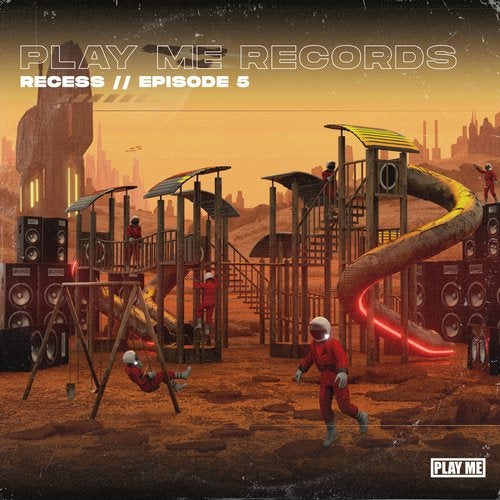 VA - PLAY ME: RECESS, EP 5