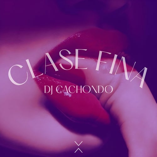 Clase Fina (Extended Mix)