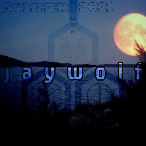 Cover art for Summer 2021, Pt. 2