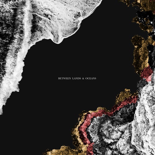 Between Lands & Oceans III