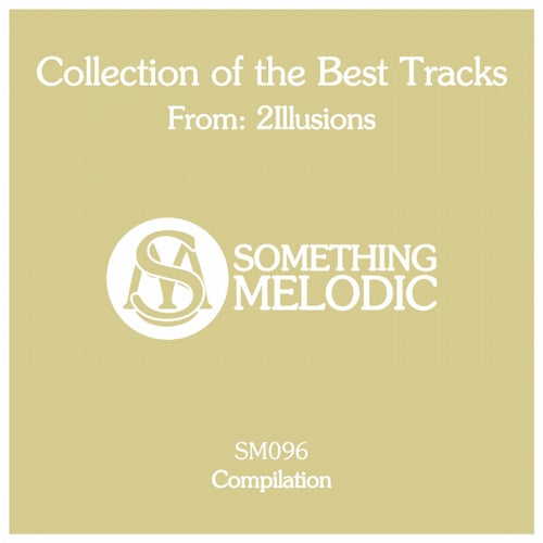 Collection of the Best Tracks From: 2Illusions