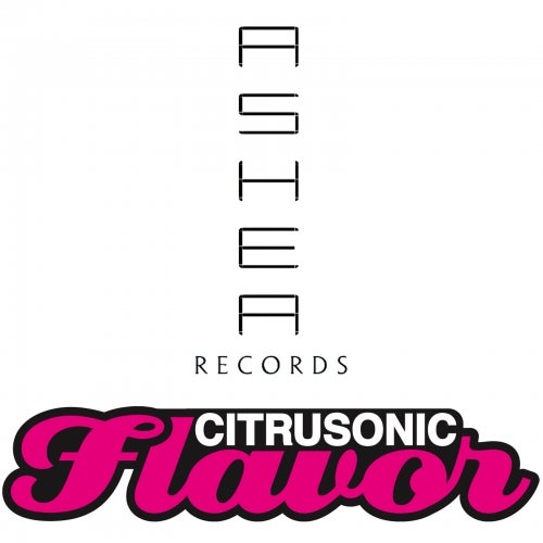 ASHEA Records / Citrusonic Flavor 
