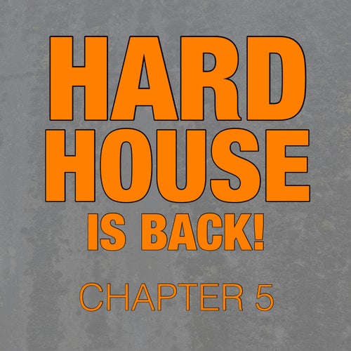 Hard House Is Back! Chapter 5