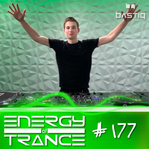 EoTrance #177 - Energy of Trance - BastiQ