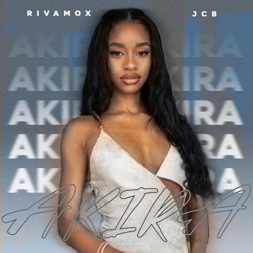 Akira (feat. Rivamox & JCB)