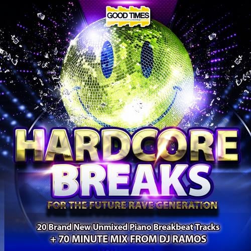 Hardcore Breaks - For The Future Rave Generation - Volume 1