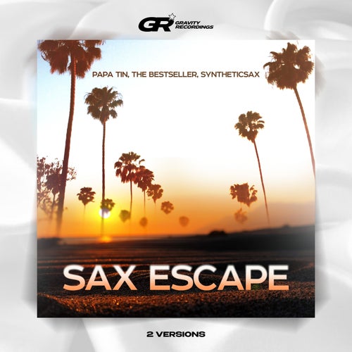 Papa Tin, The Bestseller, Syntheticsax - Sax Escape (Original Mix) [2024]