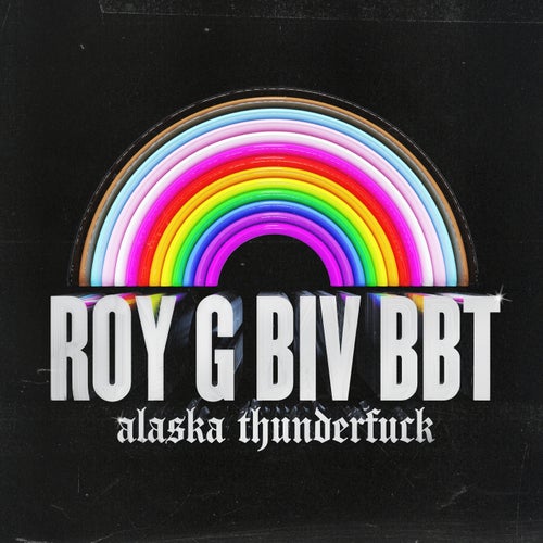 ROY G BIV BBT