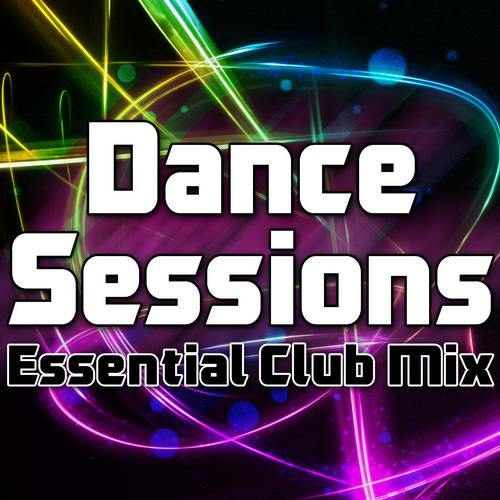 Dance Sessions (Essential Club Mix)