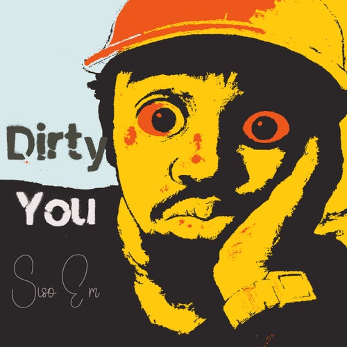 Dirty You