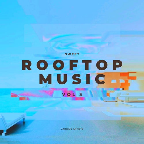 Sweet Rooftop Music, Vol. 3
