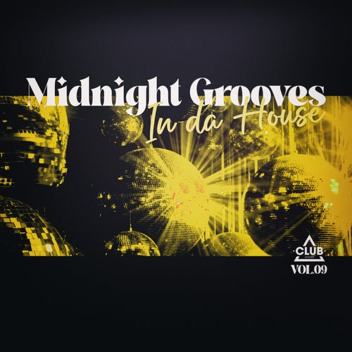 Midnight Grooves in the House, Vol.09
