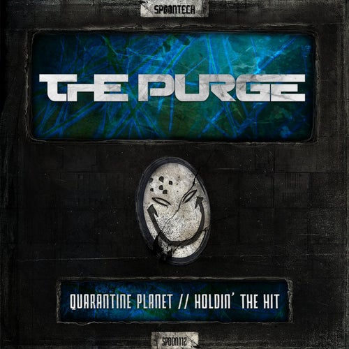 Quarantine Planet / Holdin´ The Hit