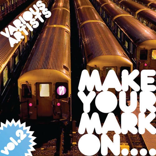 Make Your Mark On Vol.2