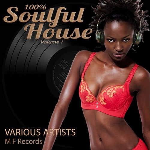 100 Percent Soulful House, Vol. 1