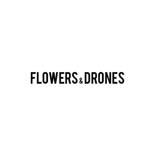 Flowers & Drones