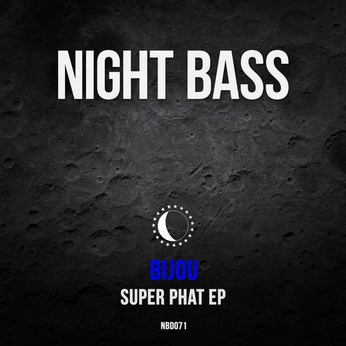 BIJOU - Super Phat [EP] 2018