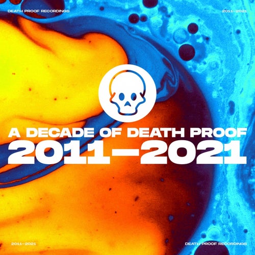 Cover art for A Decade Of Death Proof 2011 - 2021