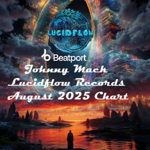 Lucidflow Records - August 2025 Chart