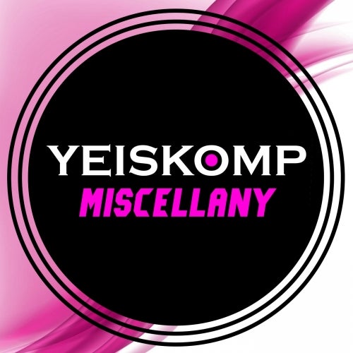 Yeiskomp Miscellany