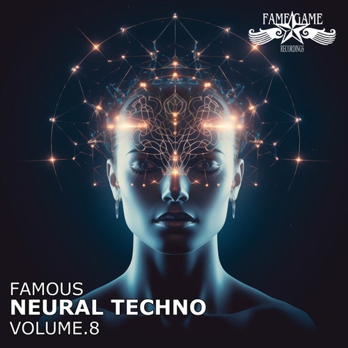Famous Neural Techno, Vol. 8