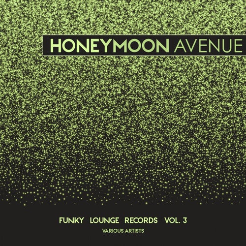 Honeymoon Avenue (Funky Lounge Records), Vol. 3