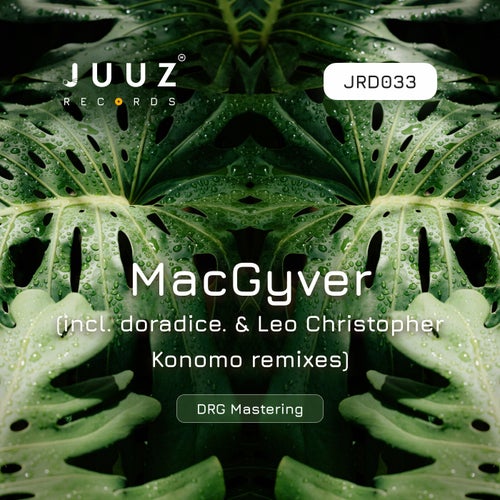 MacGyver (incl. doradice. & Leo Christopher, Konomo remixes)