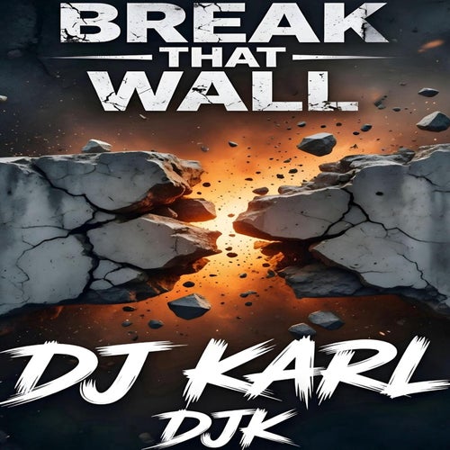 Break That Wall