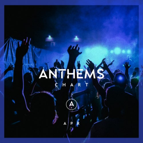 ANTHEMS - April 2024