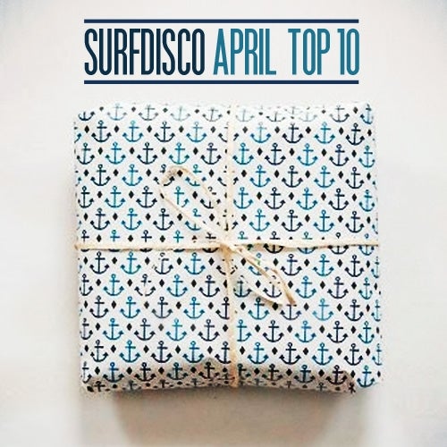 Surfdisco April top 10