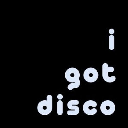 I Got Disco