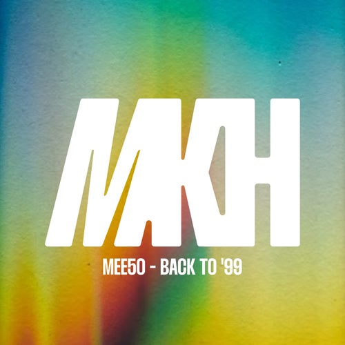 Back To '99, Mee50