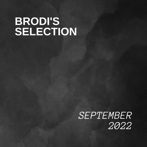 BRODI's Selections September 2022
