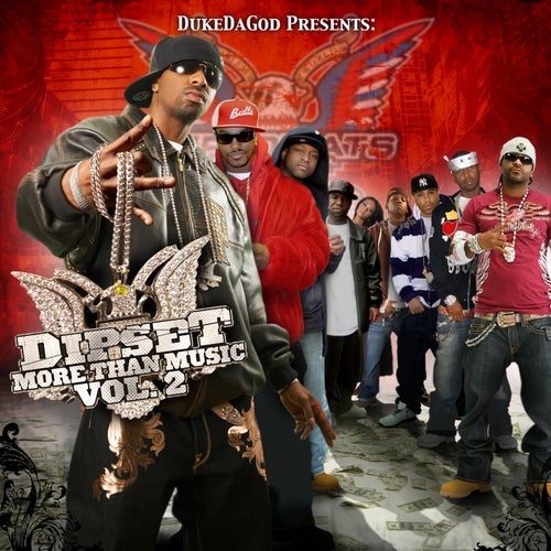 Dipset - More Than Music, Vol. 2