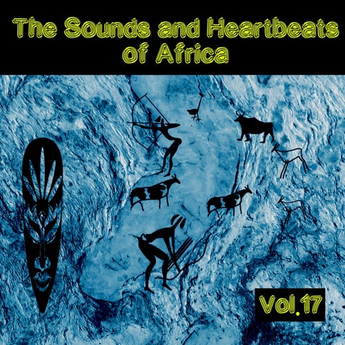 The Sounds and Heartbeat of Africa, Vol. 17